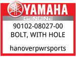 Yamaha Oem Part 90102-08027-00 Bolt, With Hole. Fixed Price $9.49.