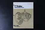Fuller RT-8609 Series Transmission Parts List Manual 1984 Eaton Oem. Fixed Price $29.99.