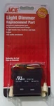 Light Dimmer 3 Levels Replacement Part Universal Incandescent Touch Lamps. Fixed Price $19.99.
