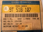 Ge 9T51B107 Buck Boost Transformer .250KVA Pri 120/240V Sec 12/24V. Fixed Price $109.85.