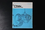 Fuller T-11605 Series Transmission Parts List Manual Illustrated Oem. Fixed Price $29.99.
