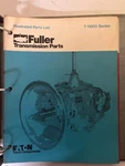 Eaton Fuller Transmission T-11605 Series Parts Manual Book Catalog List. Fixed Price $10.00.