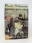 Roots Schmoots Journeys Among Jews By Howard Jacobson First 1ST Ed Ln Hc 1994. Fixed Price $25.00.