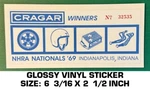 Nhra Nationals 1969 Indianapolis Cragar Winners-vinyl Decal Sticker-drag Race. Fixed Price $8.72.