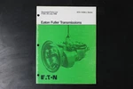 Eaton RTO-11608LL Series Illustrated Parts List Manual July 1988 Fuller. Fixed Price $29.99.