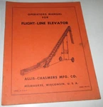 Allis Chalmers Flight-line Elevator Operators Manual Ac Original! TM-116. Fixed Price $5.25.